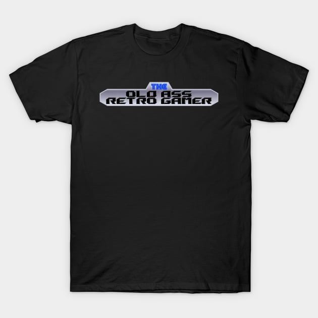The Old Ass Retro Gamer Logo T-Shirt T-Shirt by TheOldAssRetroGamer